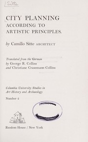 Cover of: City planning according to artistic principles. by Camillo Sitte