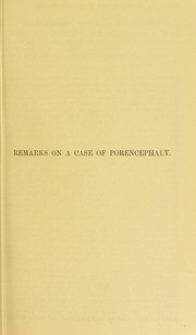 Cover of: Remarks on a case of porencephaly