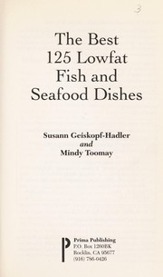 Cover of: The best 125 lowfat fish and seafood dishes