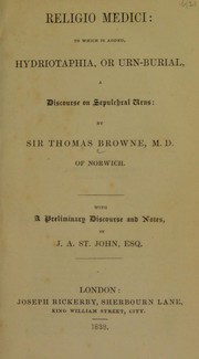 Cover of: Religio medici: to which is added, Hydriotaphia; or, Urn-burial; a discourse on sepulchral urns