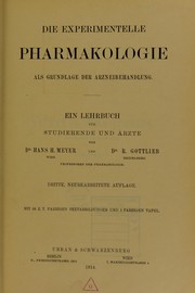 Cover of: Die experimentelle Pharmakologie als Grundlage der Arzneibehandlung: ein Lehrbuch f©ơr Studierende und ©rzte