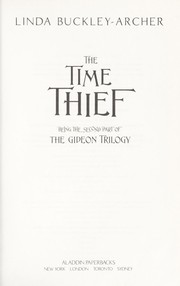 Cover of: The time thief by Linda Buckley-Archer