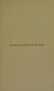 Cover of: On the principles which govern treatment in diseases and disorders of the heart : the Lumleian lectures deliverd before the Royal College of Physicians, London