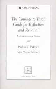 Cover of: The courage to teach guide for reflection and renewal