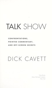 Cover of: Talk show: confrontations, pointed commentary, and off-screen secrets