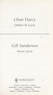 Doktor di Luzio / Nowe zycie by Lilian Darcy, Gill Sanderson