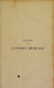 Le©ʹons de clinique m©♭dicale... (1885-86) faites ©  l'H©þpital de la Piti©♭ by Jaccoud, S. (Sigismond), 1830-1913