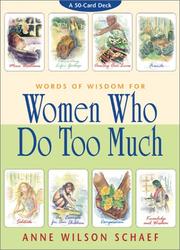 Cover of: Words of Wisdom for Women Who Do Too Much Cards by Anne Wilson Schaef