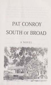 Cover of: South of Broad | Pat Conroy