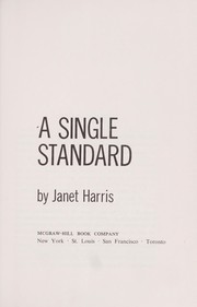 Cover of: A single standard. by Janet Harris