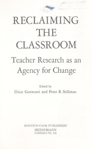 Cover of: Reclaiming the classroom: teacher research as an agency for change