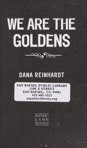 Cover of: We are the Goldens by Dana Reinhardt