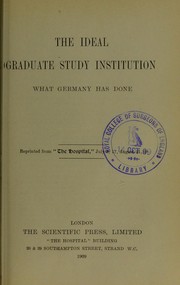 Cover of: The ideal graduate study institution: what Germany has done