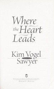 Where the heart leads by Kim Vogel Sawyer