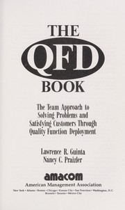 The QFD book by Lawrence R. Guinta, Nancy C. Praizler