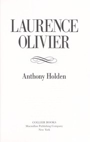 Cover of: Laurence Olivier by Anthony Holden