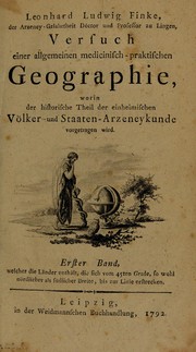 Cover of: Versuch einer allegemeinen medicinisch-praktischen Geographie, worin der historische Theil der einheimischen V©œlker- und Staaten-Arzeneykunde vorgetragen wird