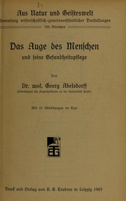 Cover of: Das Auge des Menschen und seine Gesundheitspflege by Georg Abelsdorff