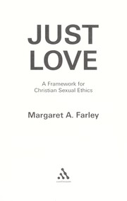 Cover of: Just love : a framework for Christian sexual ethics by 