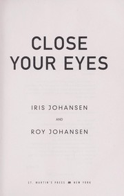 Close your eyes by Iris Johansen