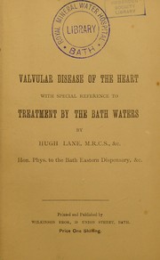 Cover of: Valvular disease of the heart with especial reference to treatment by the Bath waters