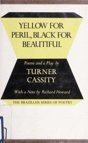 Cover of: Yellow for peril, black for beautiful by Turner Cassity