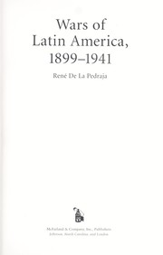 Cover of: Wars of Latin America, 1899-1941 by René De La Pedraja Tomán