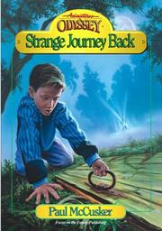 Cover of: Strange journey back by Paul McCusker