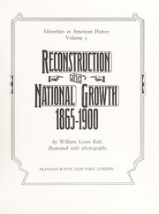 Cover of: Reconstruction and National Growth, 1865-1900 by W. L. Katz