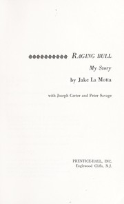 Cover of: Raging bull; my story