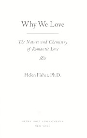 Cover of: Why we love : the nature and chemistry of romantic love by 