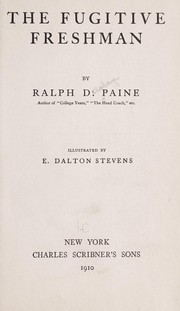Cover of: The fugitive freshman by Ralph Delahaye Paine