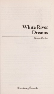 Cover of: White River dreams by Frances Devine