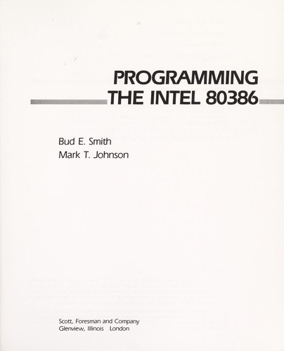 Programming the Intel 80386 by Bud E. Smith