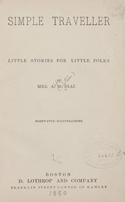 Cover of: Simple traveller; little stories for little folks