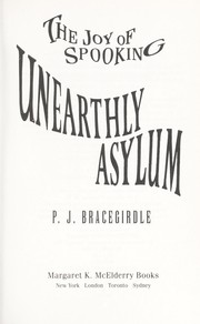Cover of: Unearthly asylum by P. J. Bracegirdle
