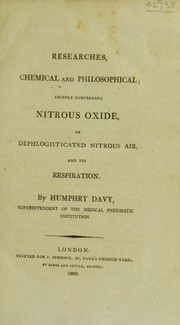 Cover of: Researches chemical and philosophical: chiefly concerning nitrous oxide or dephlogisticated nitrous air and its respiration