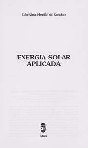 Cover of: Energi a solar aplicada by Ethelvina Morillo de Escobar