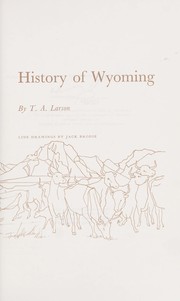 Cover of: History of Wyoming by T. A. Larson