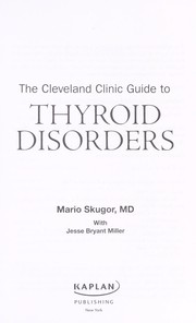 Cover of: The Cleveland Clinic guide to thyroid disorders | Mario Skugor