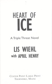 Cover of: Heart of ice : a triple threat novel by 