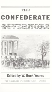 Cover of: The Confederate governors by edited by W. Buck Yearns.