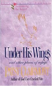 Cover of: Under His Wings by Patsy Clairmont