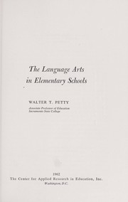 Cover of: The language arts in elementary schools. by Walter Thomas Petty