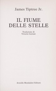 Cover of: Il fiume delle stelle by James Tiptree, Jr.