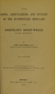 Cover of: On the bones, articulations, and muscles of the rudimentary hind-limb of the Greenland right-whale (Balaena mysticetus)