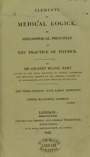 Cover of: Elements of medical logick, or, Philosophical principles of the practice of physick.