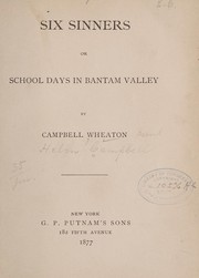 Cover of: Six sinners: or, School days in Bantam Valley.