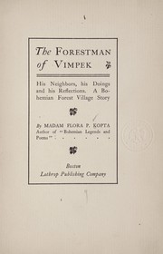 Cover of: The forestman of Vimpek: his neighbors, his doings, and his reflections. A Bohemian forest village story