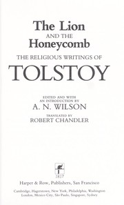 Cover of: The lion and the honeycomb: the religious writings of Tolstoy